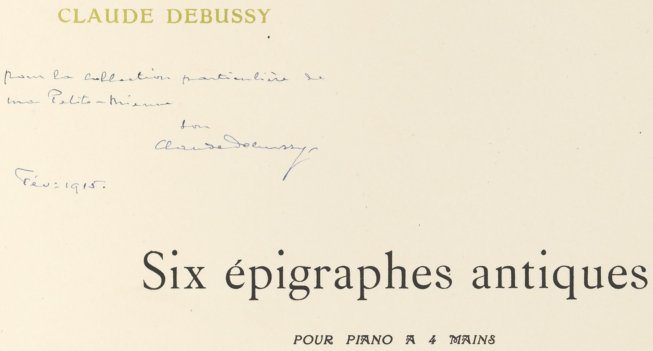 Claude Debussy , Six épigraphes antiques pour piano à 4 mains, Durand & Cie (Paris), 1915, extrait couverture partition avec une dédicade de Claude Debussy, cliquer pour une vue agrandie